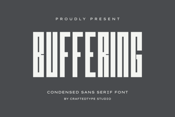 Buffering: The Condensed Typeface for High-Impact Campaigns