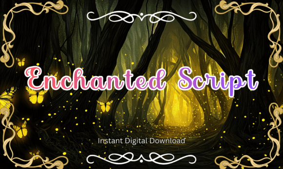 Enchanted Script Typeface for Whimsical Branding