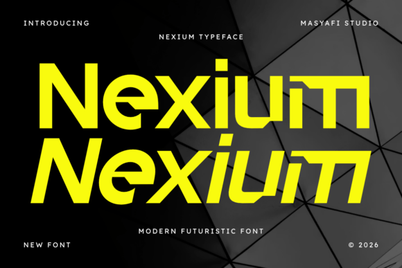 Nexium: The Futuristic Typeface for Bold Campaigns
